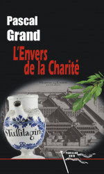 L'ENVERS DE LA CHARITÉ - Pascal GRAND