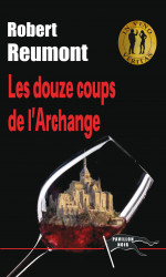 LES DOUZE COUPS DE L'ARCHANGE Epub - Robert REUMONT