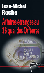 AFFAIRES ÉTRANGES AU QUAI DES ORFÈVRES Ebook - J.M ROCHE