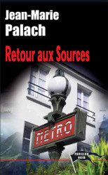RETOUR AUX SOURCES - Jean-Marie PALACH