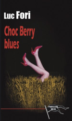 CHOC BERRY BLUES - Luc FORI