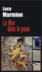 LE MUR DANS LA PEAU Epub - Luce MARMION